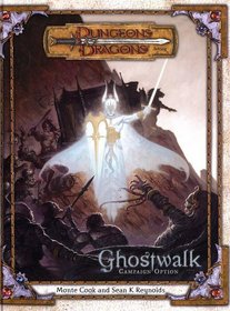 Ghostwalk: Campaign Option (Dungeons  Dragons Setting)