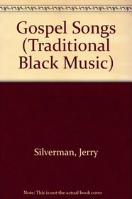 Gospel Songs (Traditional Black Music)