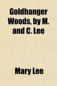 Goldhanger Woods, by M. and C. Lee