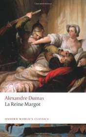 La Reine Margot (Oxford World's Classics)