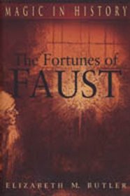 The Fortunes of Faust (Magic in History Series)