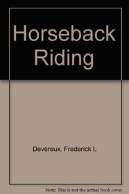 Horseback Riding (A First book)