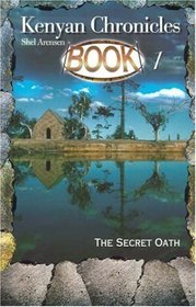 The Secret Oath (Kenyan Chronicles, Book 1)