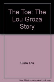The Toe: The Lou Groza Story
