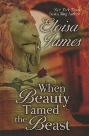 When Beauty Tamed the Beast (Happily Ever After, Bk 2) (Large Print)