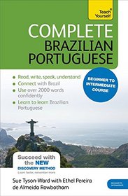 Complete Brazilian Portuguese Beginner to Intermediate Course: Learn to read, write, speak and understand a new language
