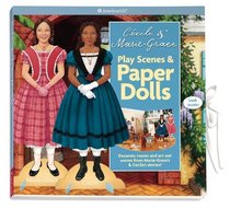 New Historical Character Play Scenes & Paper Dolls: Decorate Rooms and Act Out Ccenes from New Historical Character Stories! (American Girl)