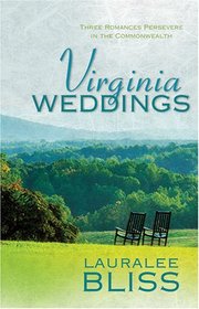 Virginia Weddings: Ageless Love/Time Will Tell/The Wish (Heartsong Novella Collection)