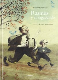 Rasmus y el vagabundo / Rasmus and the Vagabond (Spanish Edition)