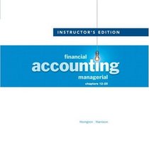 Financial Accounting Managerial Chapters 12-25 Instructor's Edition