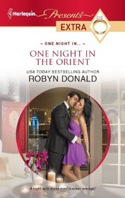 One Night in the Orient (One Night In...) (Harlequin Presents Extra, No 186)