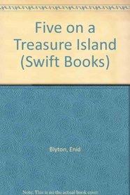 Five on a Treasure Island (Swift Books)