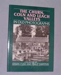 Churn, Coln and Leach Valleys in Old Photographs