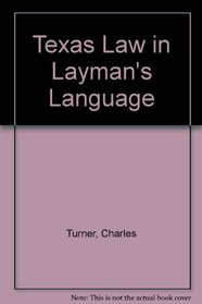 Texas Law in Layman's Language