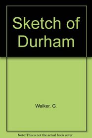 Sketch of Durham