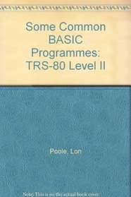Some Common BASIC Programmes: TRS-80 Level II