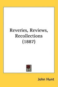 Reveries, Reviews, Recollections (1887)
