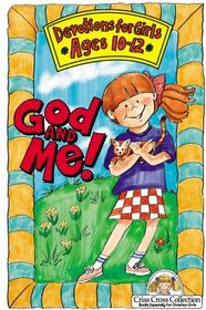 God and Me!: Ages 10-12