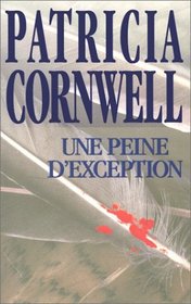Une Peine D'Exception (Cruel & Unusual) (French Edition)