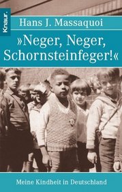 Neger, Neger, Schornsteinfeger. Meine Kindheit in Deutschland.