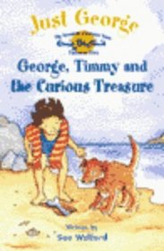 George, Timmy and the Curious Treasure (Just George)