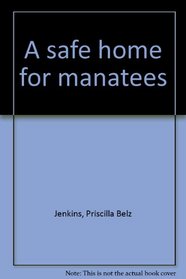 A Safe Home for Manatees