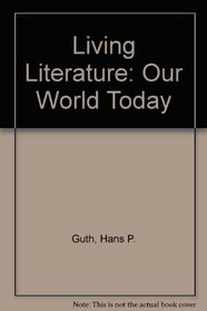 Living Literature: Our World Today