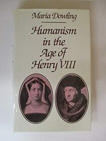 HUMANISM IN AGE HENRY VIII CL