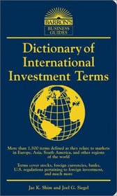 Dictionary of International Investment Terms (Barron's Business Dictionaries)