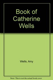 Book of Catherine Wells (Short story index reprint series)