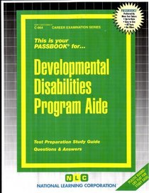 Developmental Disabilities Program Aide (Career Examination Series, C-864)