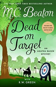 Dead on Target (Agatha Raisin, Bk 34)