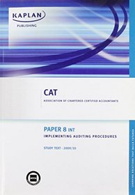 Paper 8 (INT) Implementing Auditing Procedures: Study Text (Cat Study Texts)