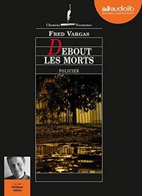 Debout les morts: Livre audio 1 CD MP3 CD (French Edition)