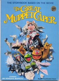 The great Muppet caper: The story book based on the movie, starring Jim Henson's Muppets