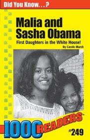 Malia and Sasha Obama - First Daughters in the White House (1000 Readers)