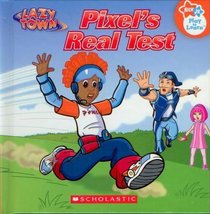 Pixel's Real Test--Nick Jr. Lazy Town