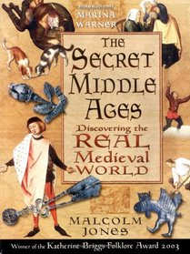 The Secret Middle Ages
