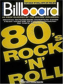 Billboard Top Rock 'n' Roll Hits Of The 80's (Piano-Vocal-Guitar Series)