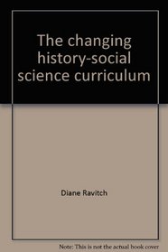 The changing history-social science curriculum: A booklet for parents