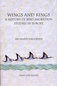 Wings and Rings: A History of Bird Migration Studies in Europe
