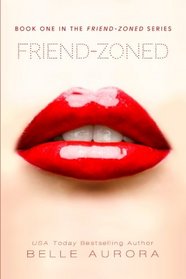 Friend-Zoned (Volume 1)