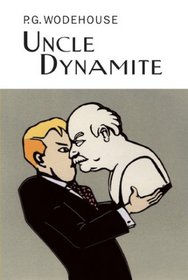 Uncle Dynamite (Collector's Wodehouse)