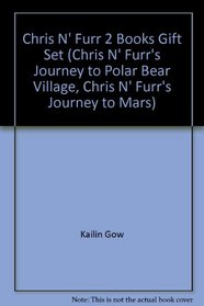 Chris N' Furr 2 Books Gift Set (Chris N' Furr's Journey to Polar Bear Village, Chris N' Furr's Journey to Mars)