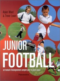Junior Football : Un manuel d'enseignement complet pour le jeune joueur