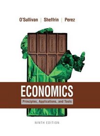 Economics: Principles, Applications, and Tools (9th Edition)