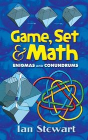 Game, Set and Math: Enigmas and Conundrums (Dover Classics of Science & Mathematics)