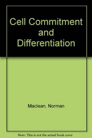 Cell Commitment and Differentiation