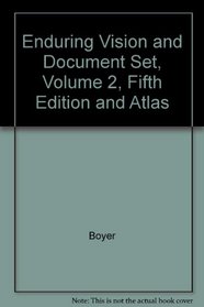 Enduring Vision and Document Set, Volume 2, 5th Ed and Atlas