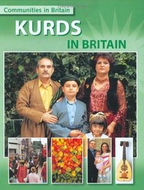 Kurds in Britain (Communities in Britain)